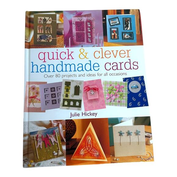 Quick and Clever Handmade Cards Craft Book Julie Hickey - Picture 1 of 3